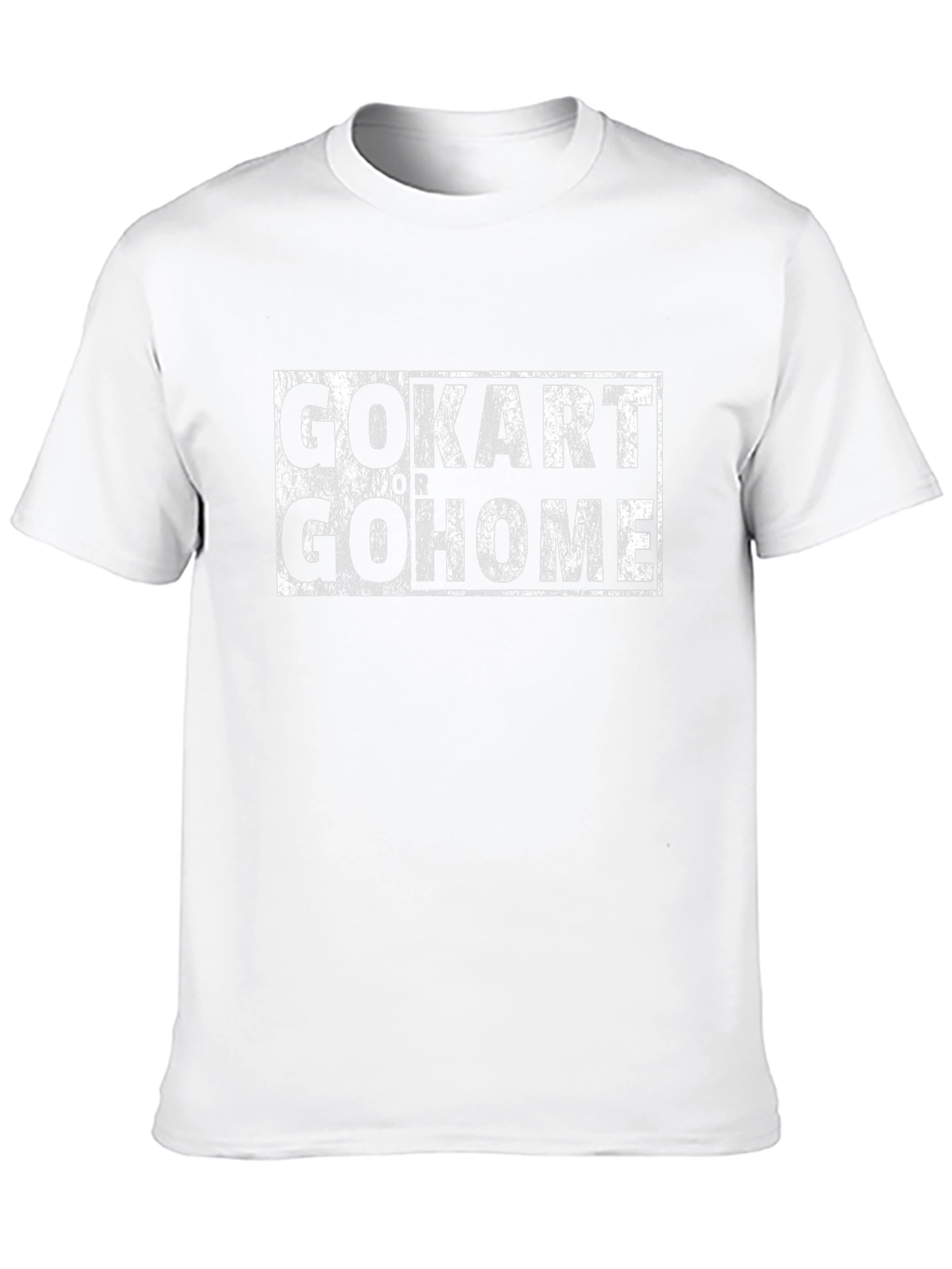 Go-Kart or Go Home T-Shirt - Racing Tee