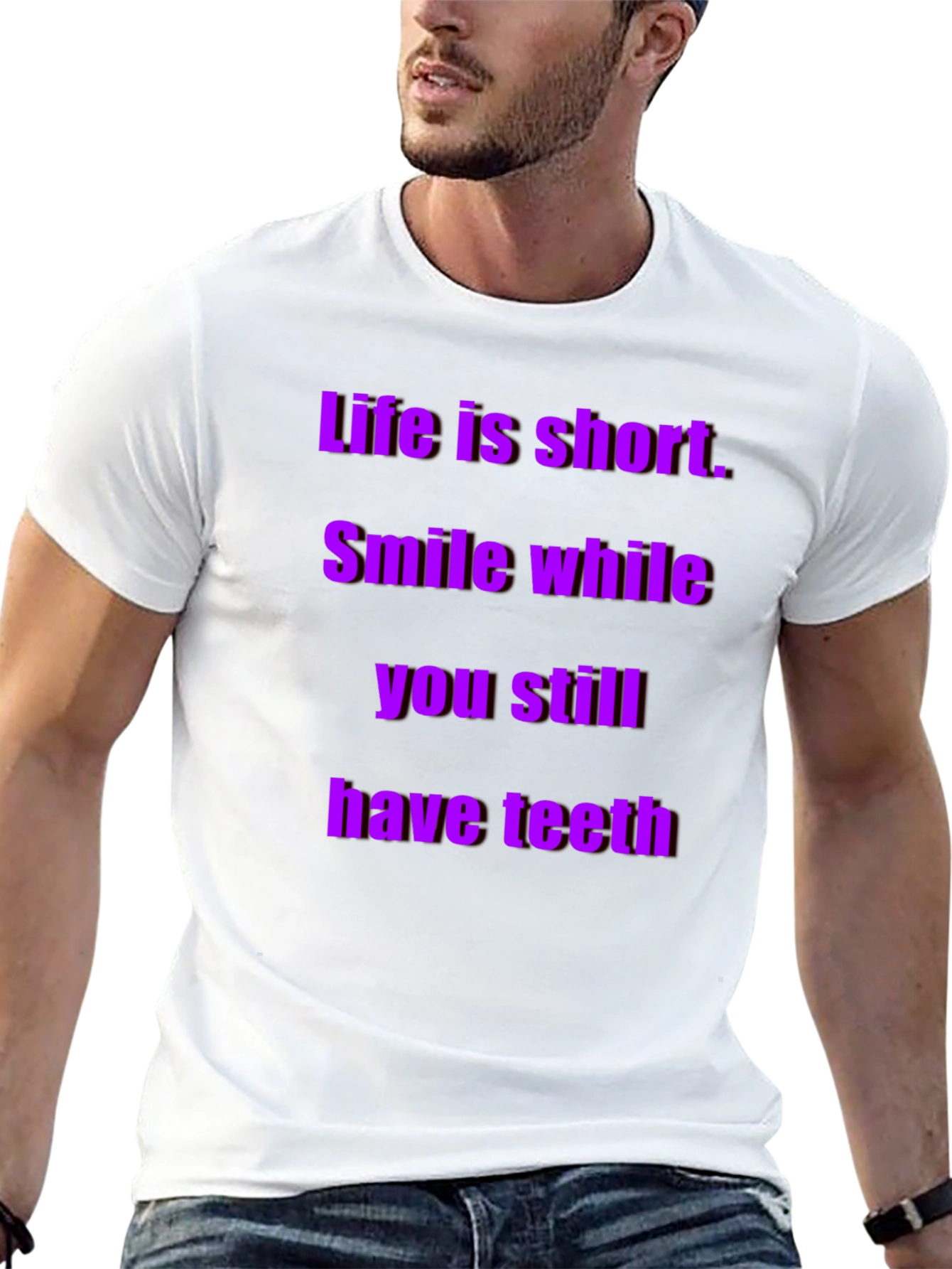 Life is Short Smile T-Shirt
