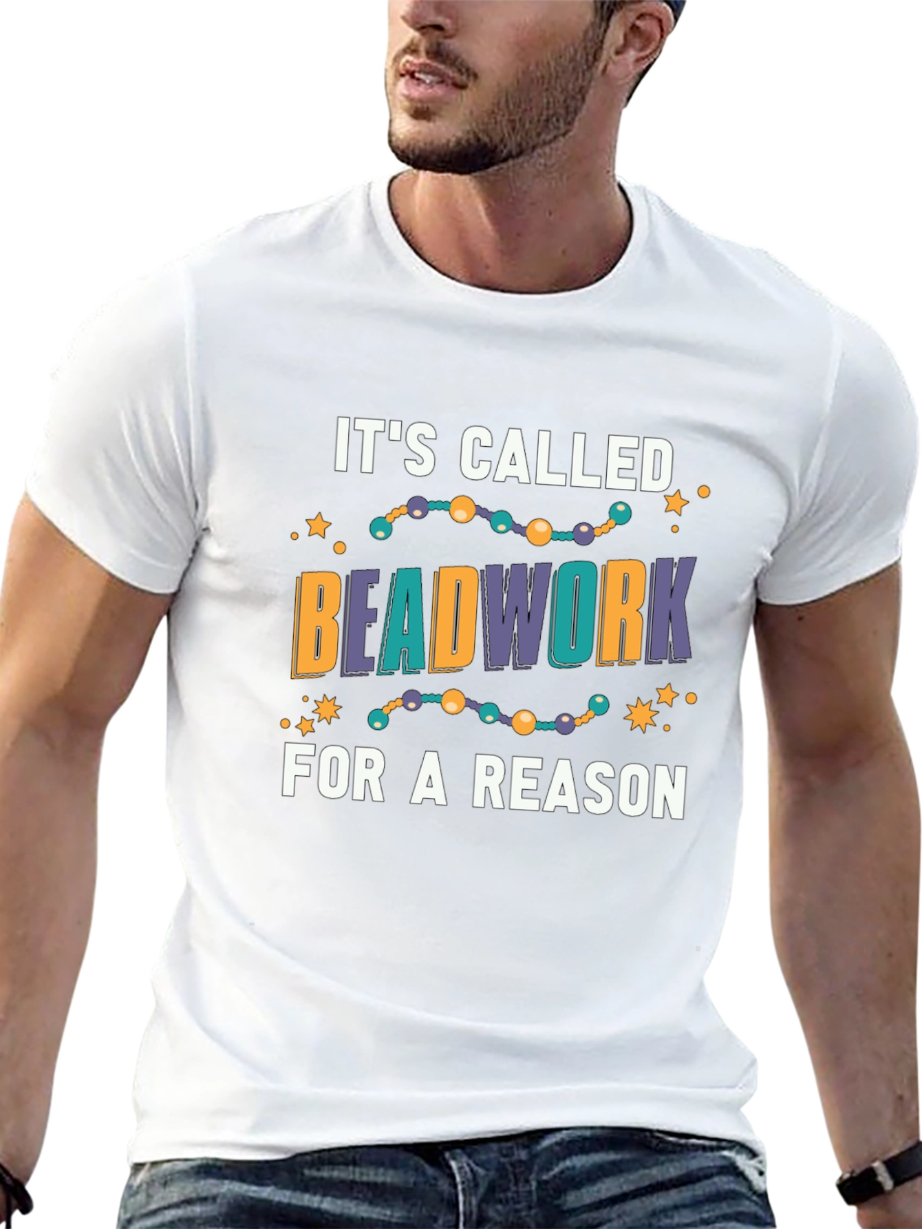 Beadwork Reason T-Shirt - Unique Design!