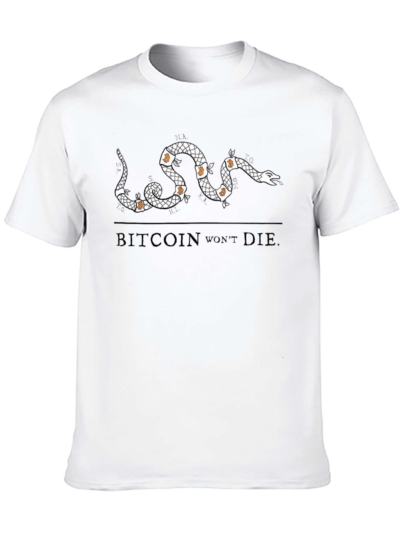 Bitcoin Wont Die T-Shirt