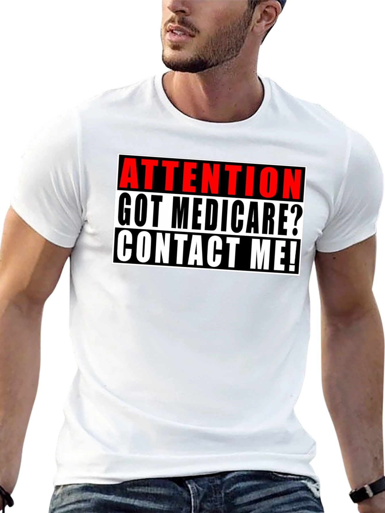 Attention Got Medicare? T-Shirt