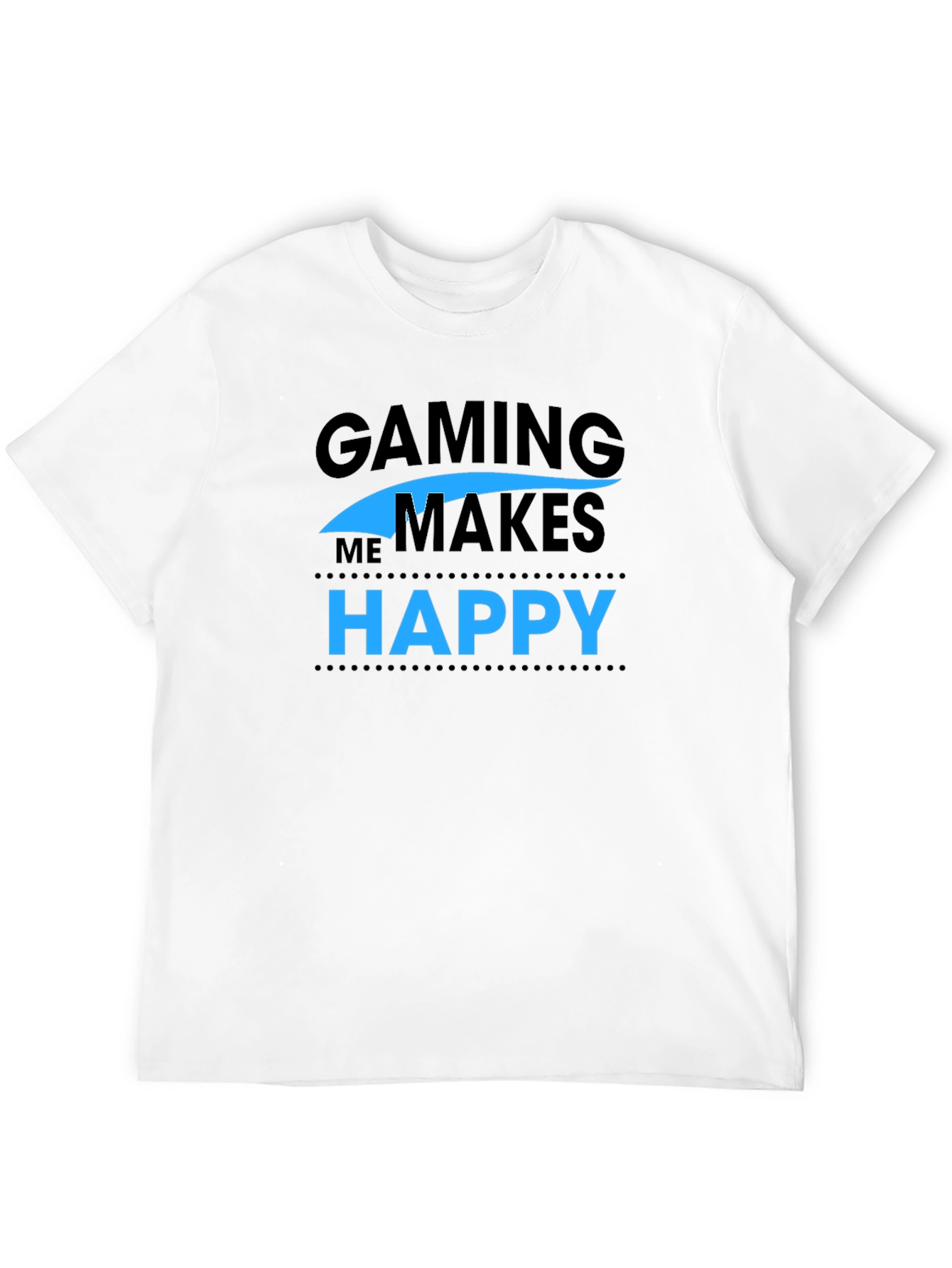 Gaming Makes Me Happy T-Shirt - Gamer Apparel