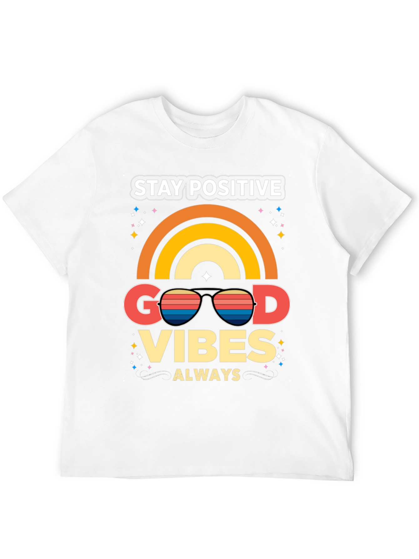 Stay Positive Good Vibes T-Shirt