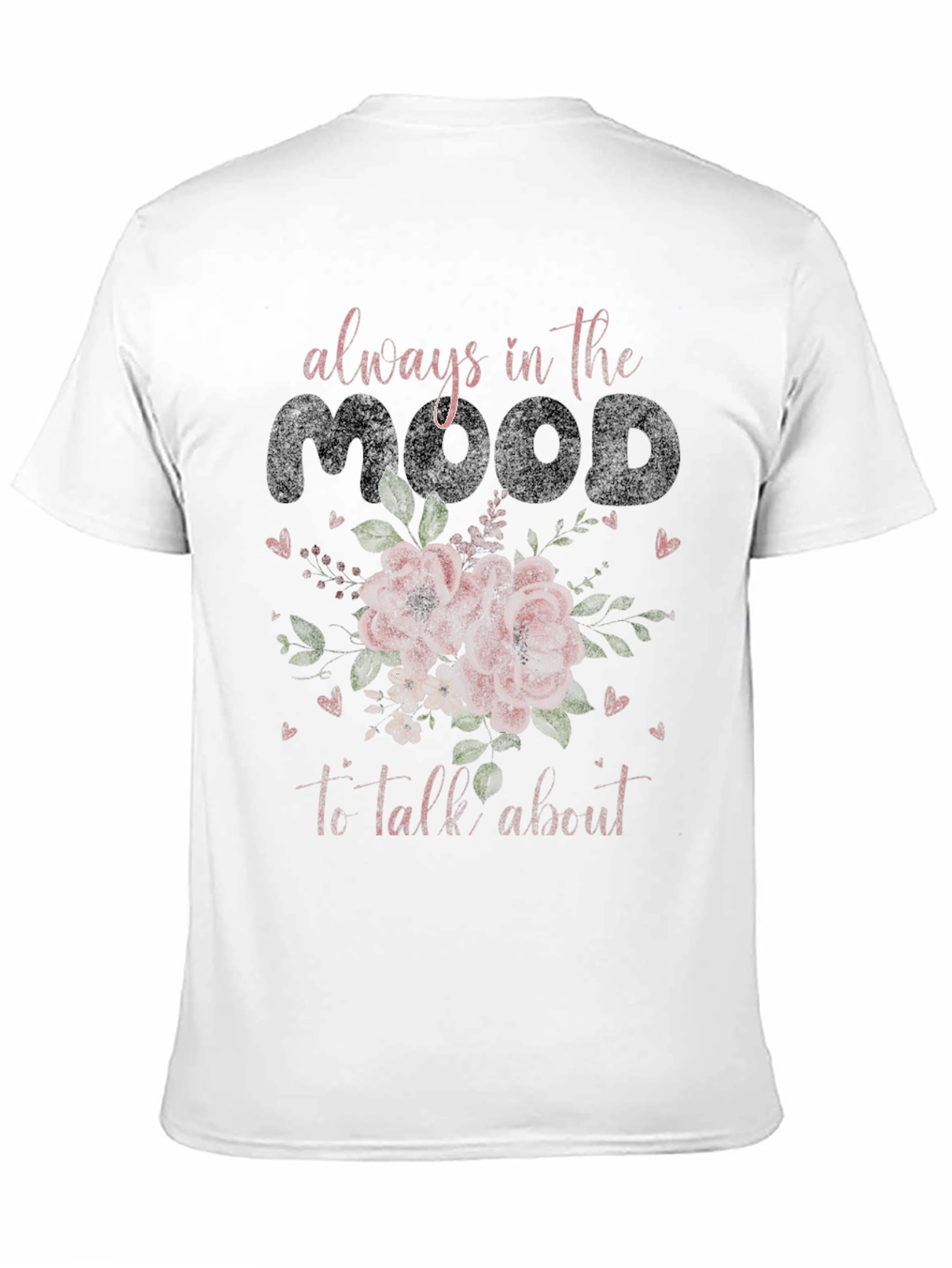 Always in the Mood Graphic Tee