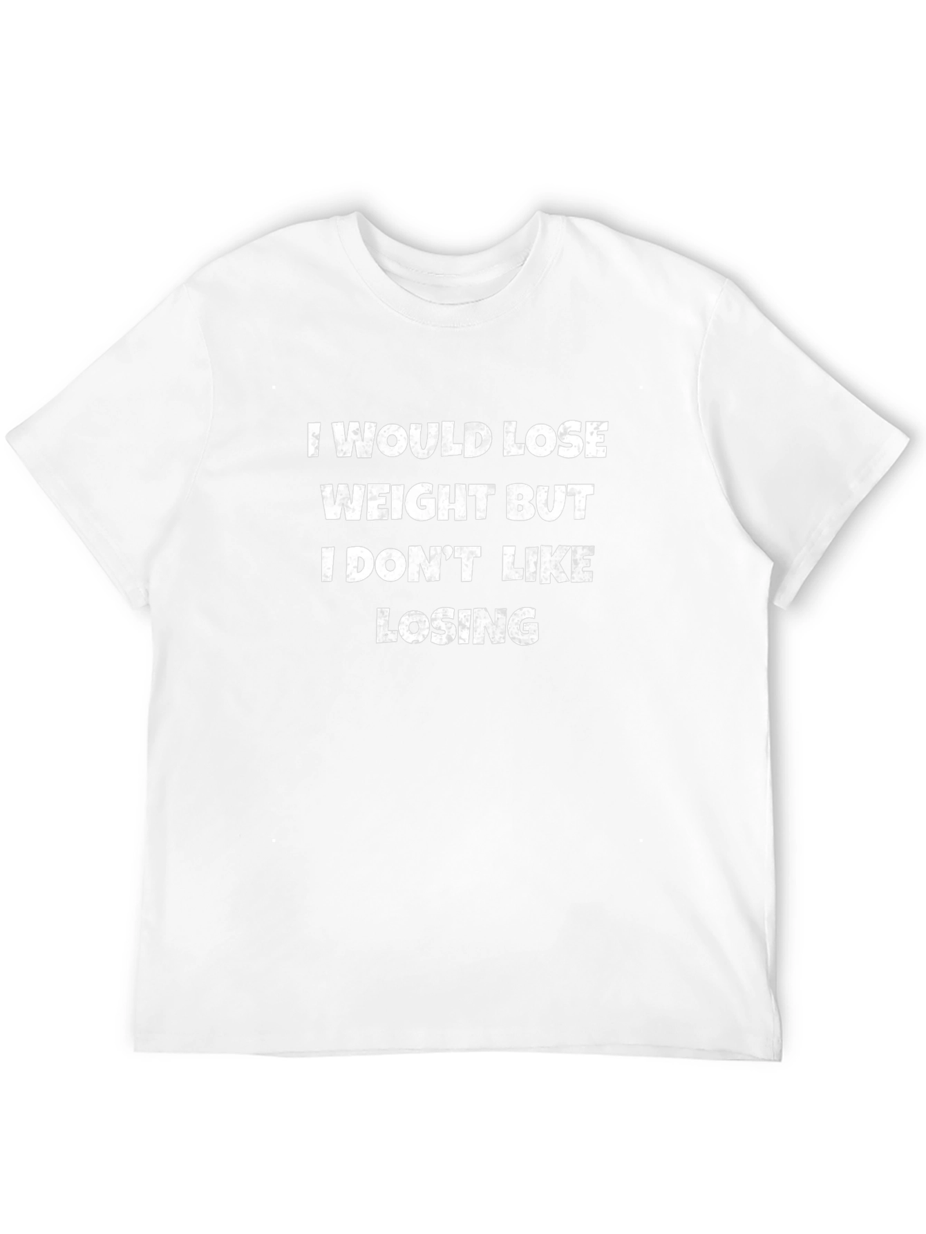 Funny Weight Loss T-Shirt - I Dont Like Losing