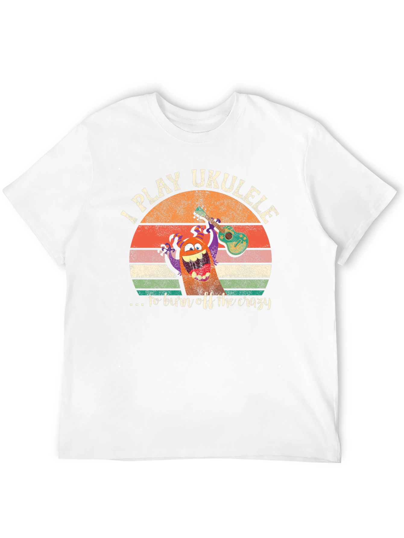 I Play Ukulele to Burn Off Crazy Graphic Tee