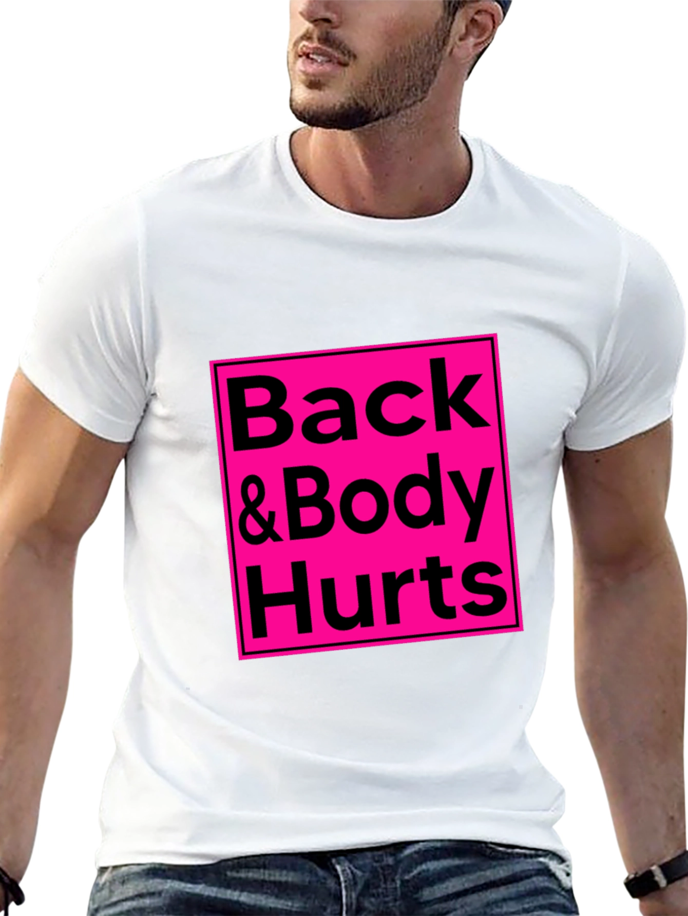 Back & Body Hurts Graphic Tee