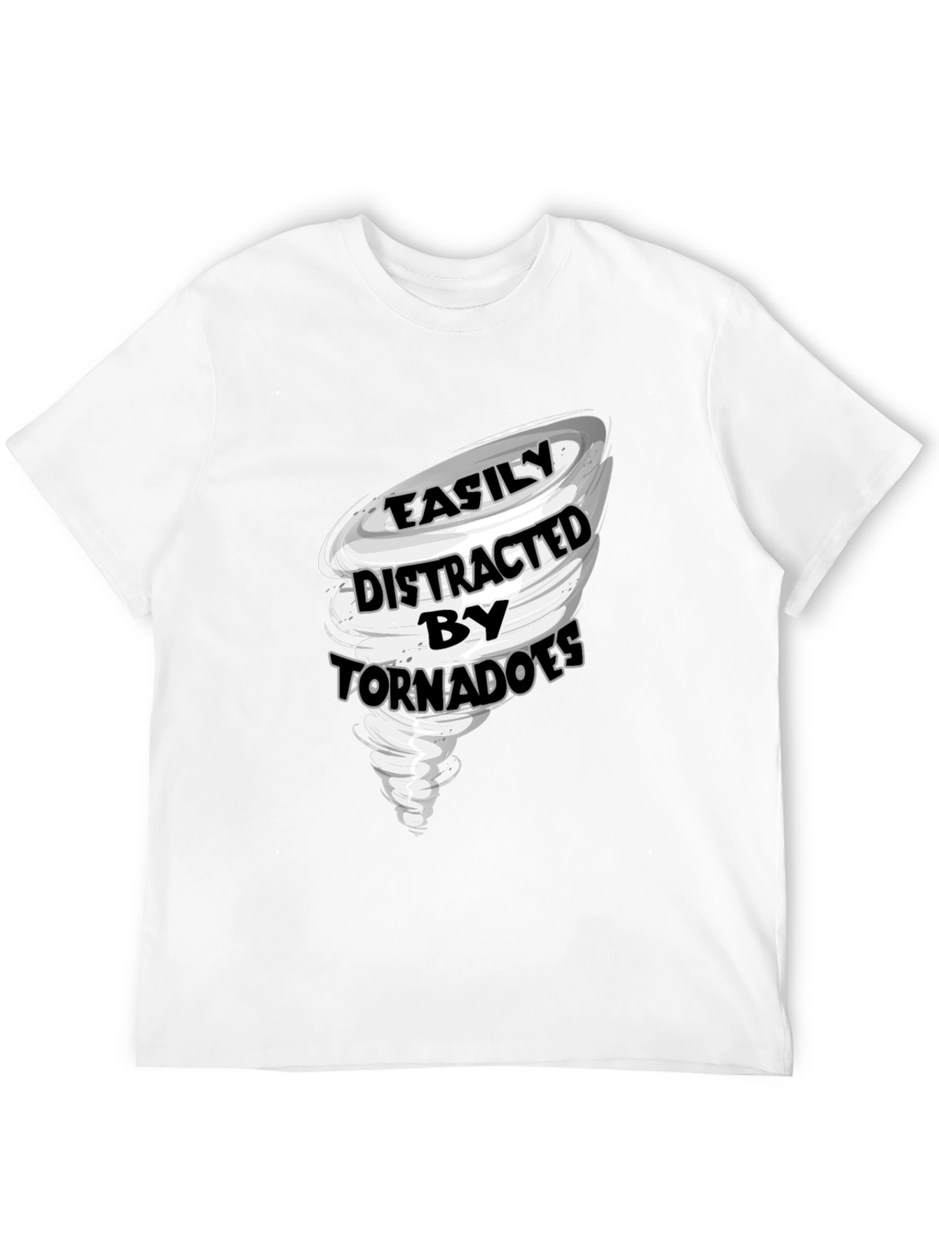 Easily Distracted by Tornadoes Graphic T-Shirt