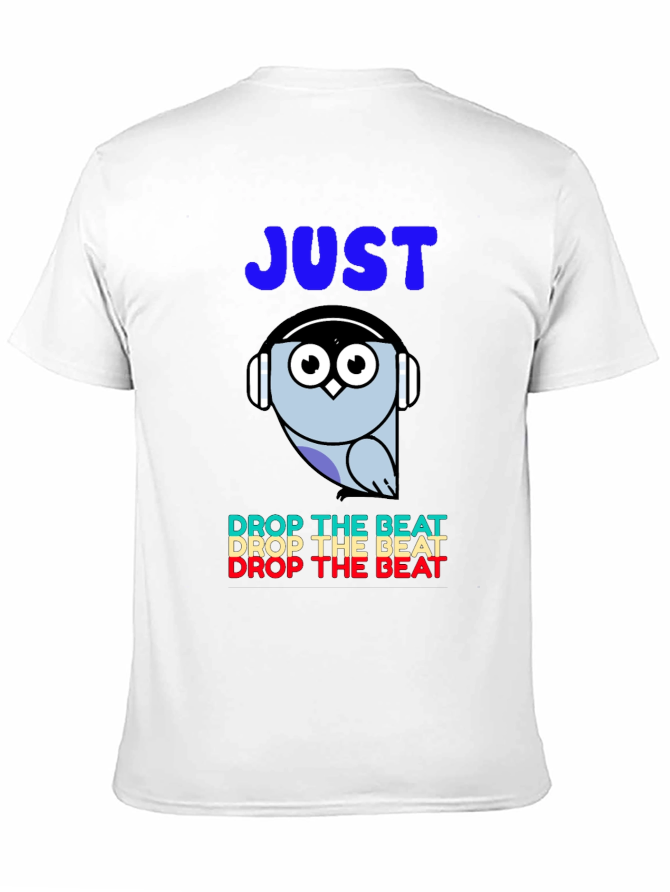 Just Drop the Beat Owl Graphic Tee