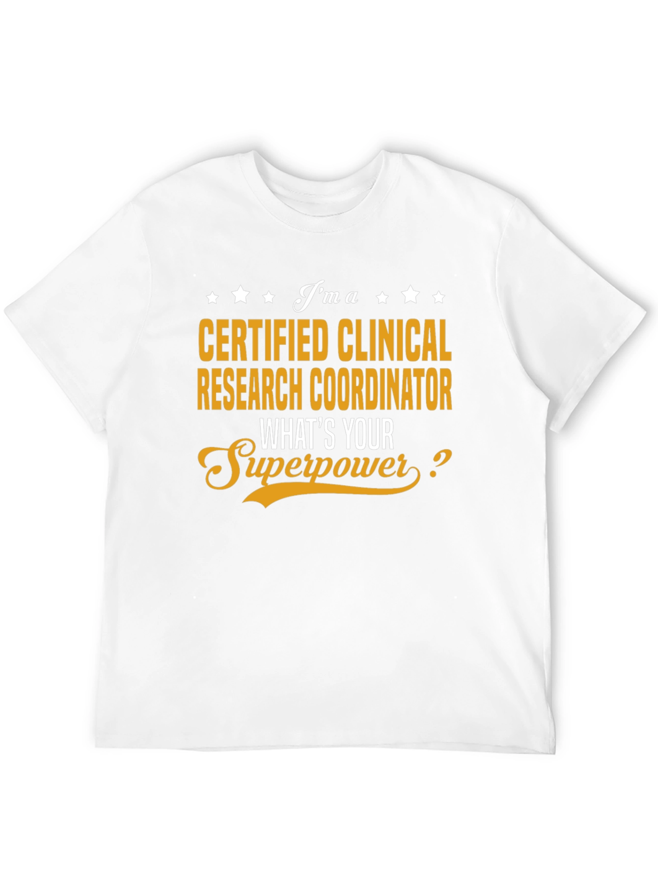 Certified Clinical Research Coordinator T-Shirt
