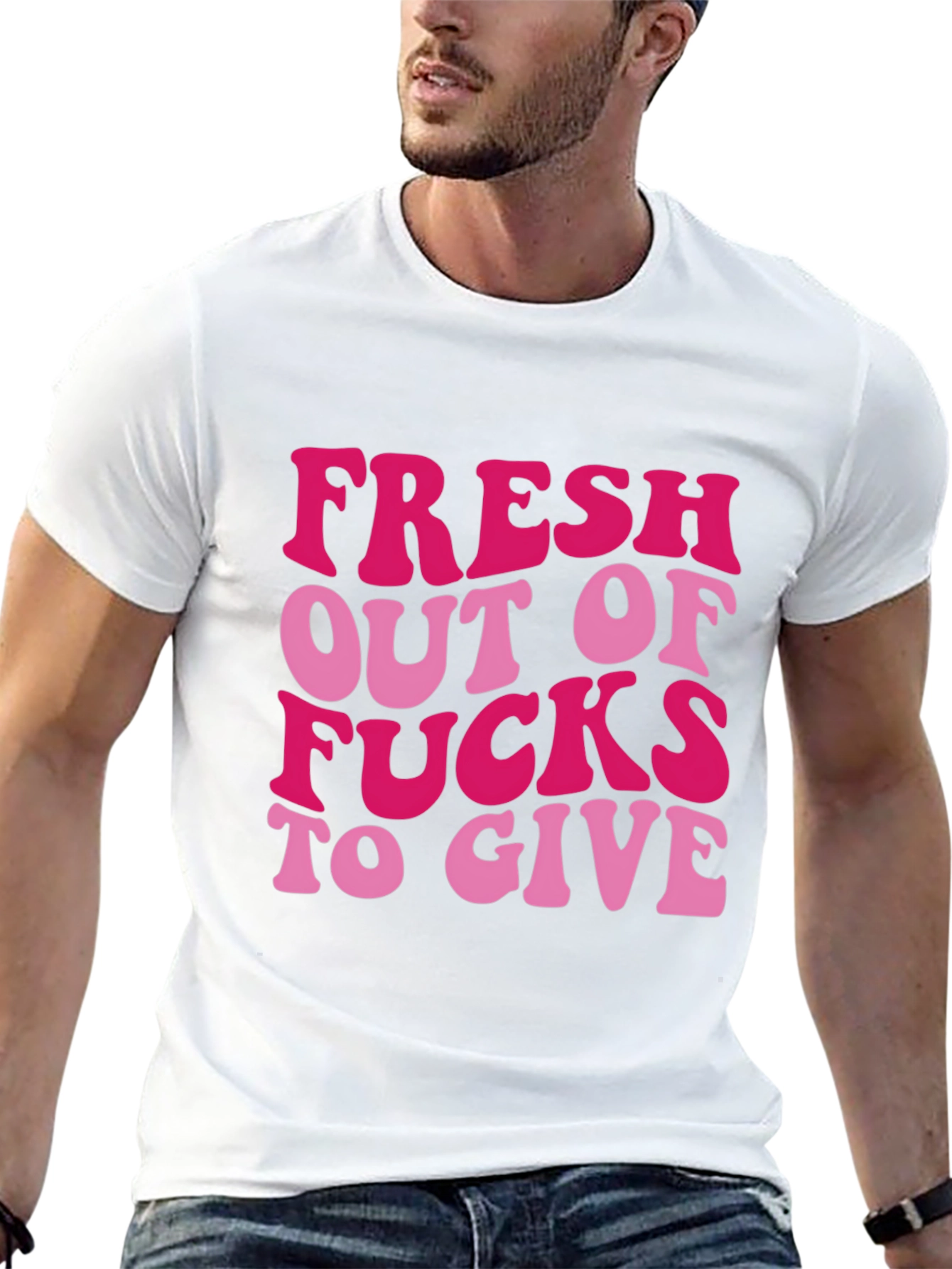 Fresh Out Of Funny Graphic T-Shirt