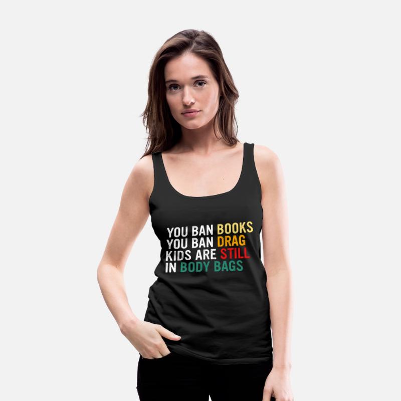 YOU BAN BOOKS YOU BAN DRAG