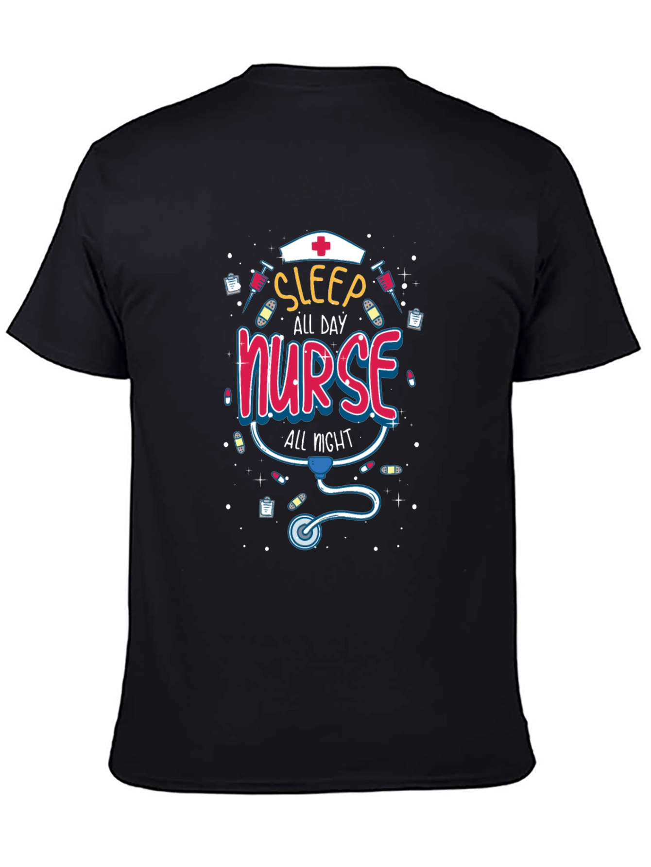 Sleep All Day Nurse All Night T-Shirt