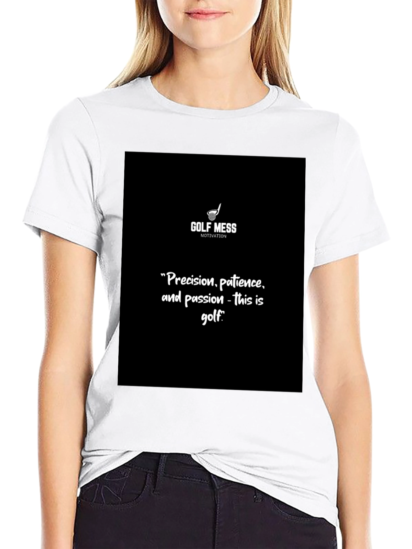 Golf Mess Motivation T-Shirt Precision Patience Passion Golf Quote