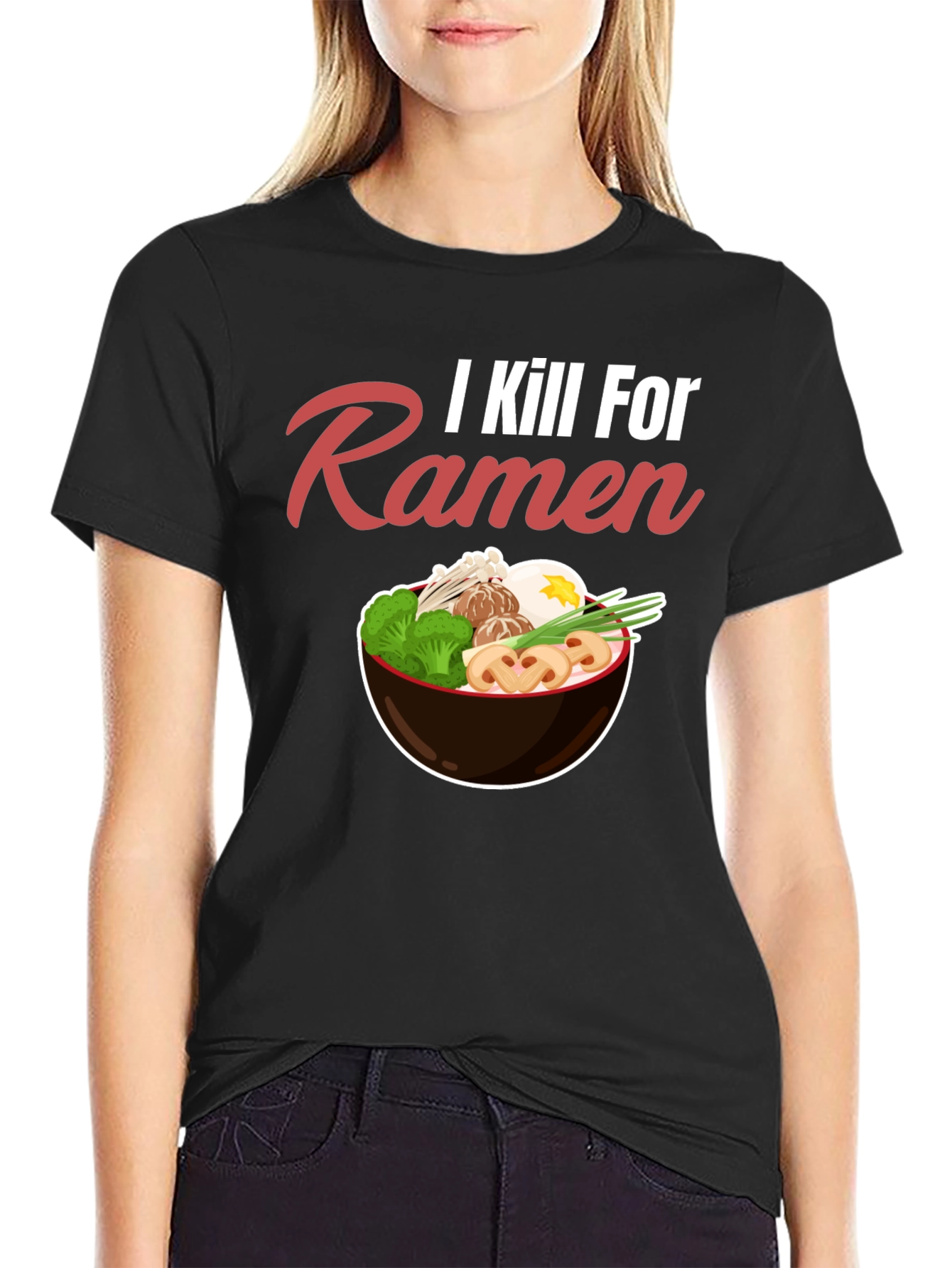 I Kill For Ramen Funny T-Shirt