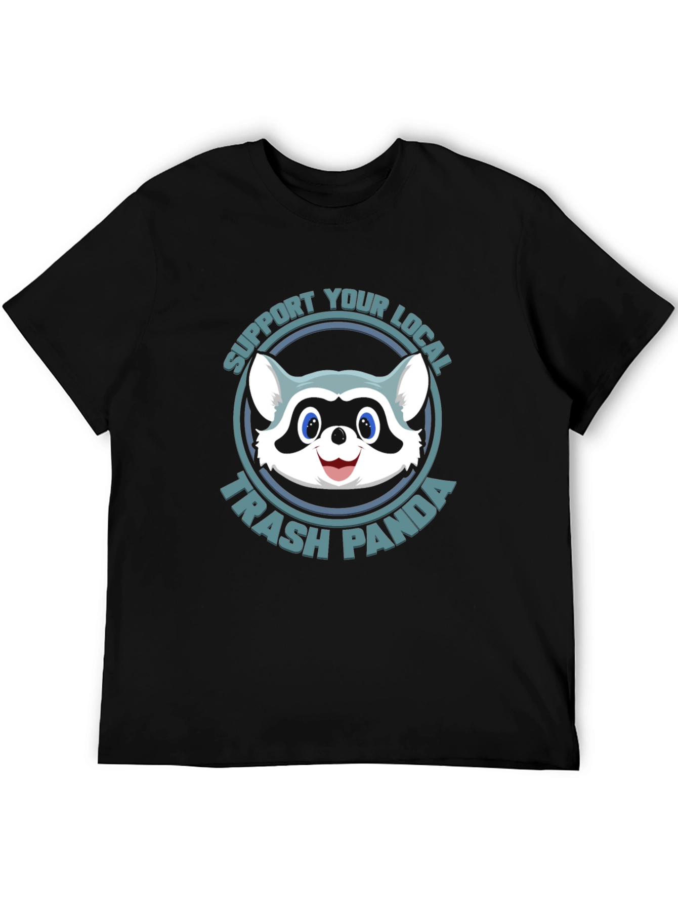Support Your Local Trash Panda T-Shirt