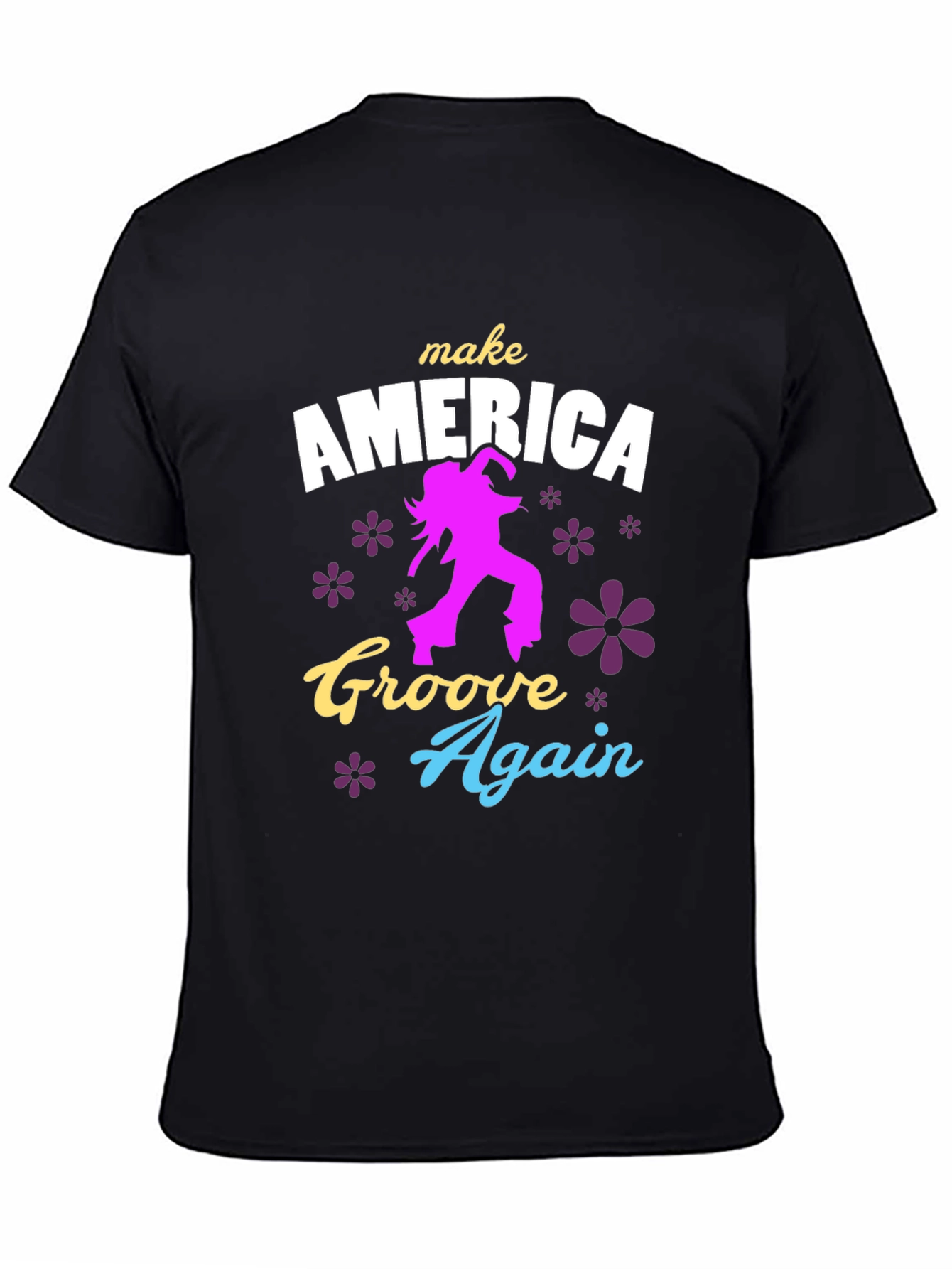 Make America Groove Again Graphic T-Shirt