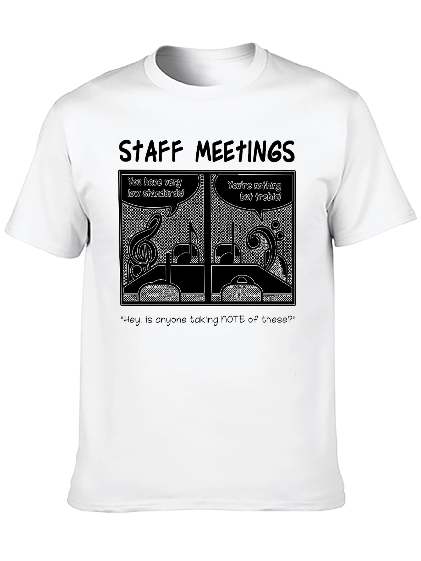 Staff Meetings Music Pun T-Shirt