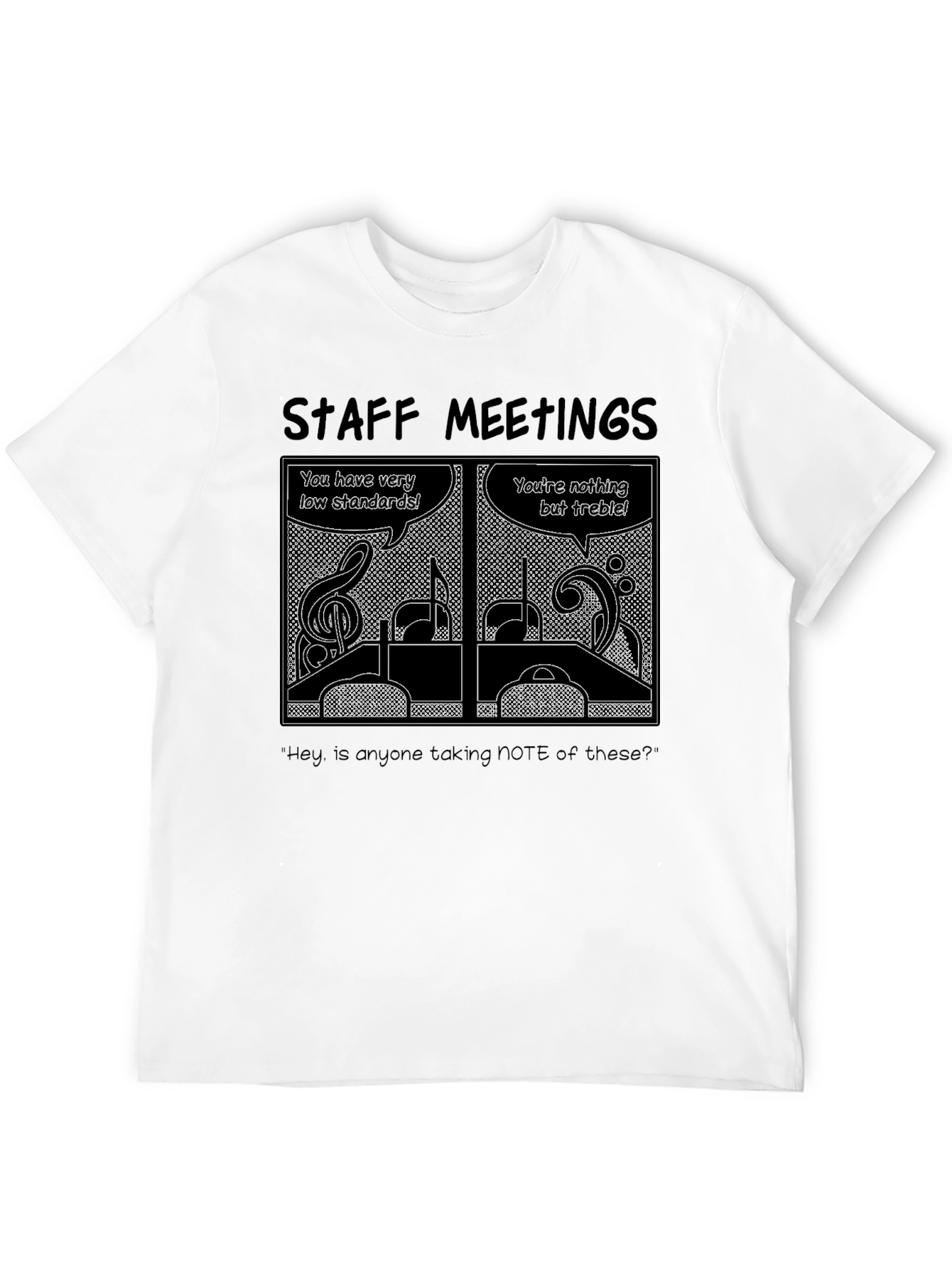 Staff Meetings Music Pun T-Shirt