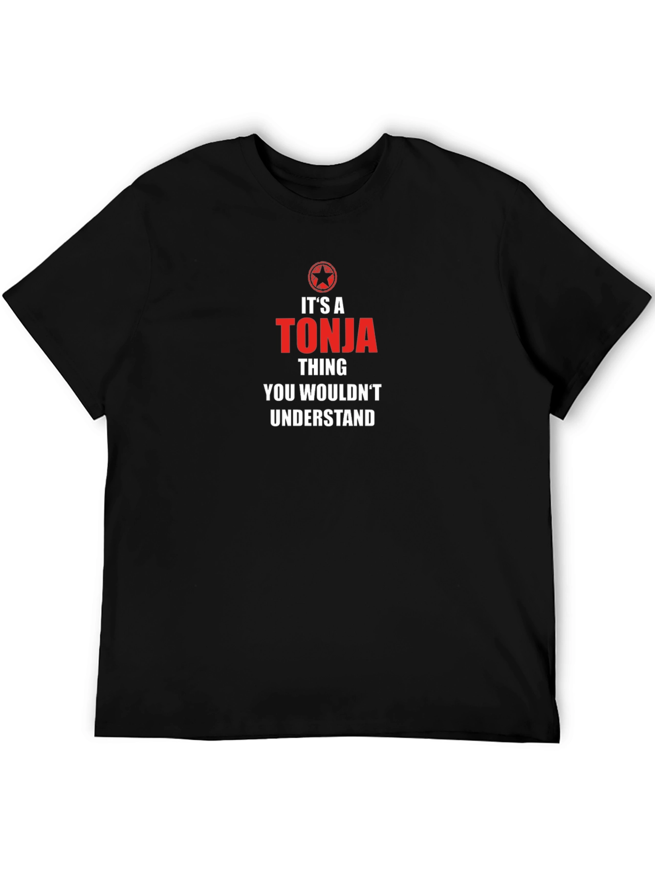 Its A Tonja Thing T-Shirt - Funny Name Tee
