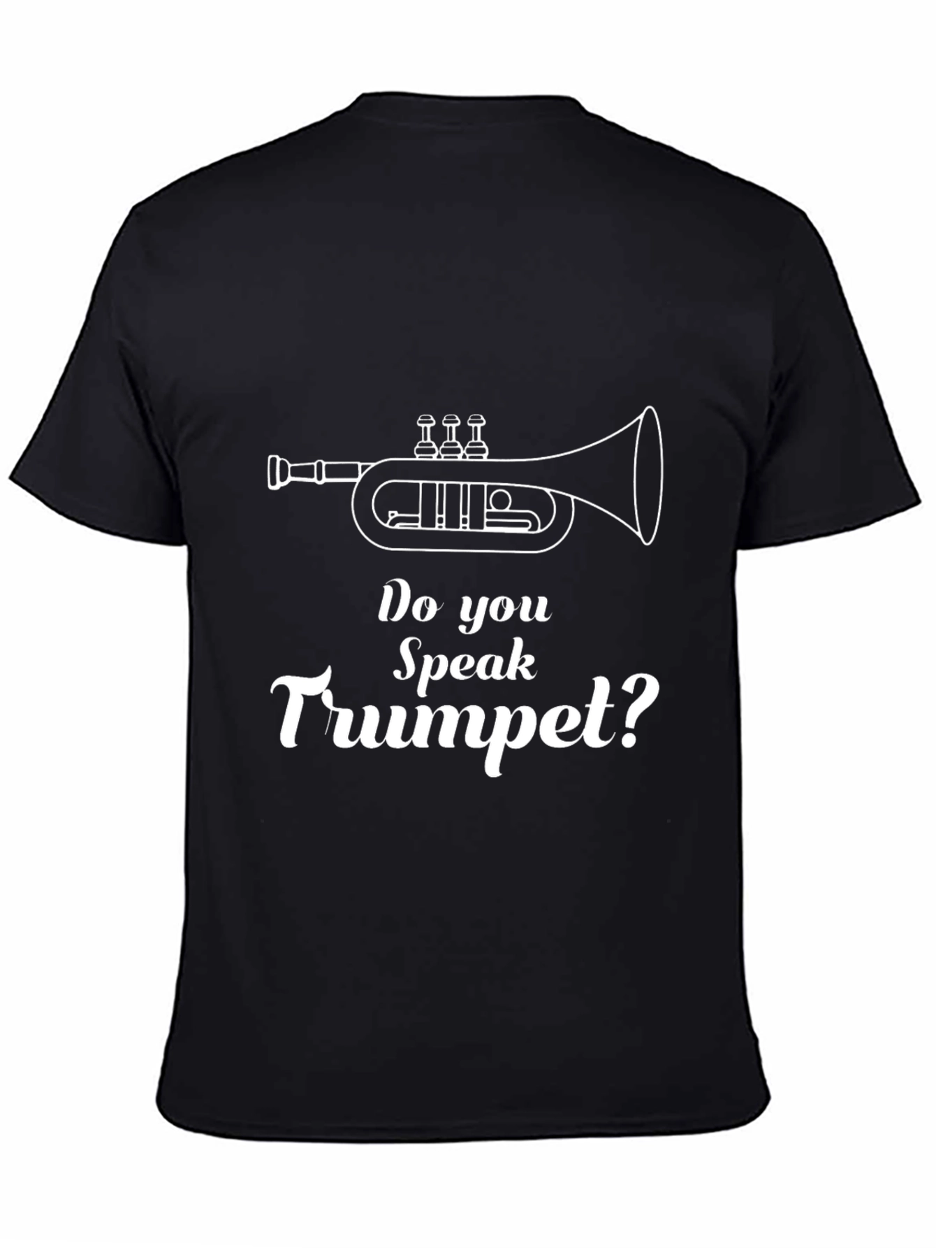 Do You Speak Trumpet? Black T-Shirt