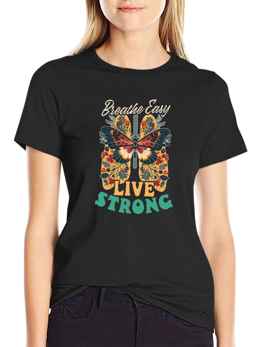 Breathe Easy Live Strong Graphic T-Shirt
