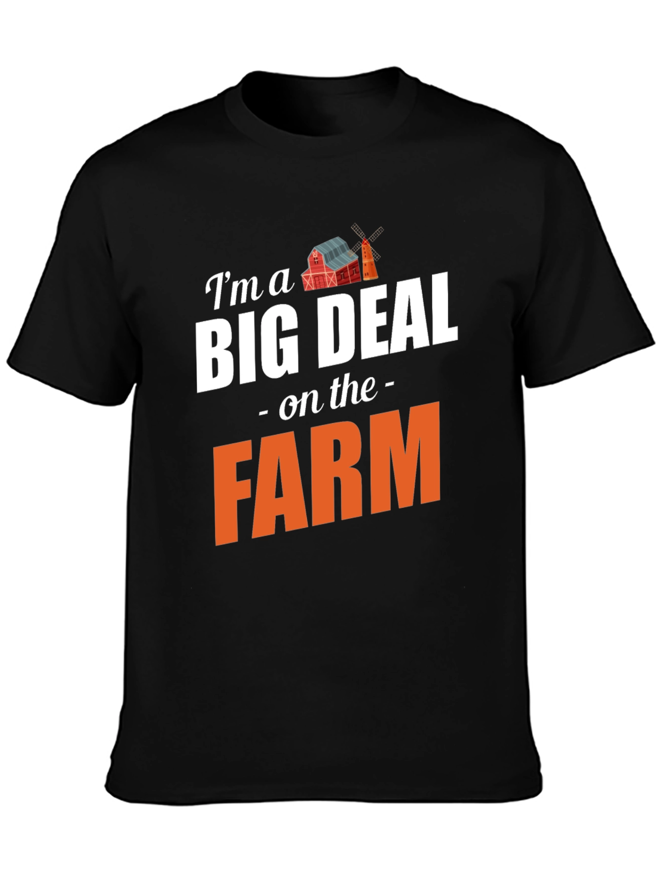 Im a Big Deal on the Farm Graphic T-Shirt