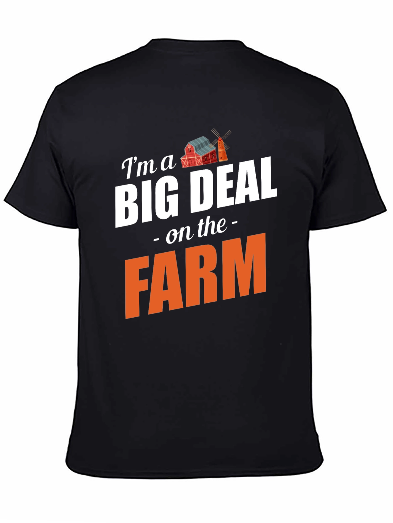 Im a Big Deal on the Farm Graphic T-Shirt