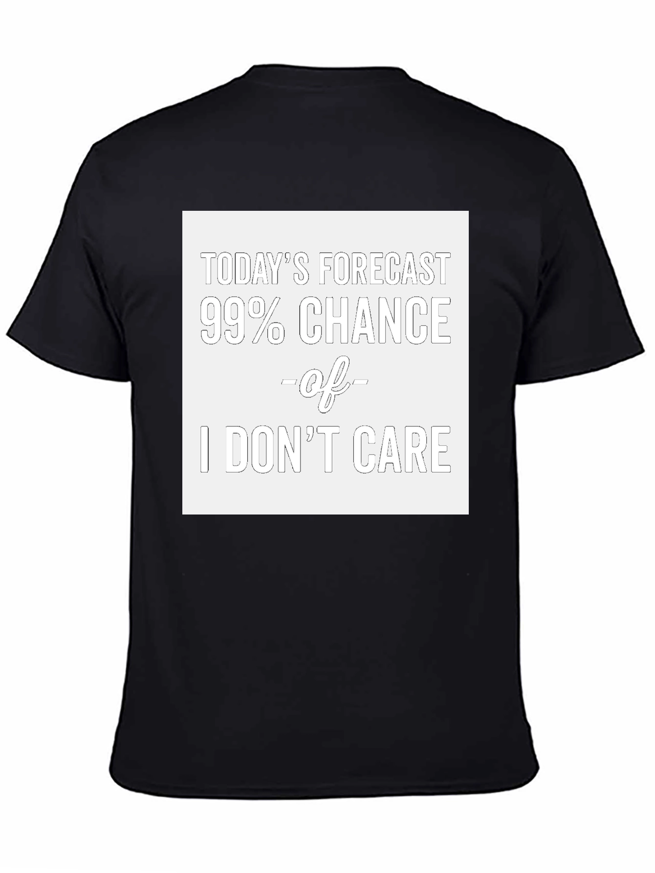 Funny Todays Forecast T-Shirt