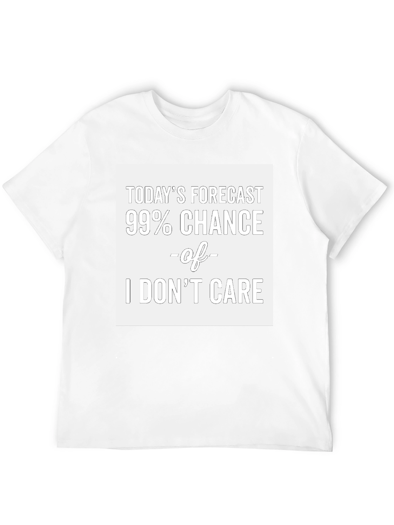 Funny Todays Forecast T-Shirt