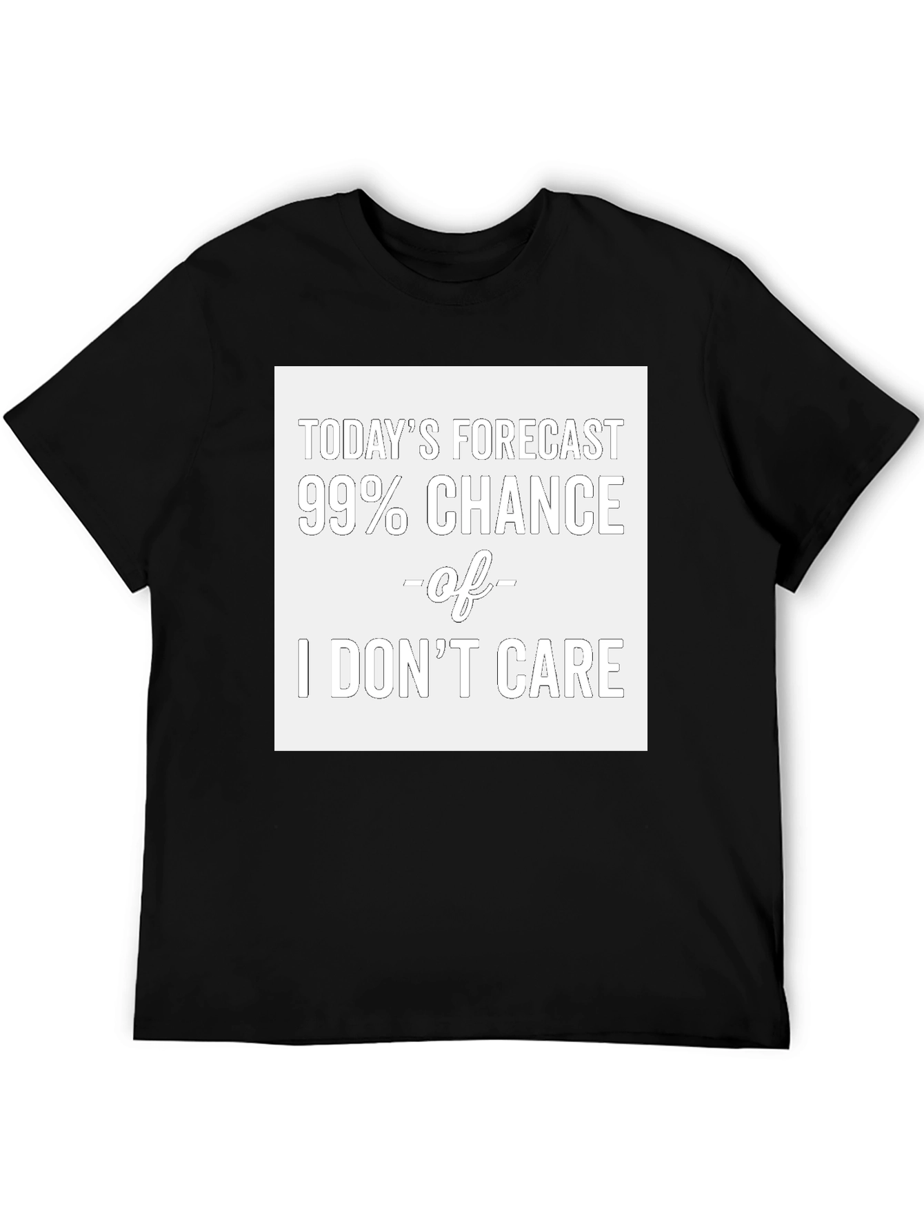 Funny Todays Forecast T-Shirt