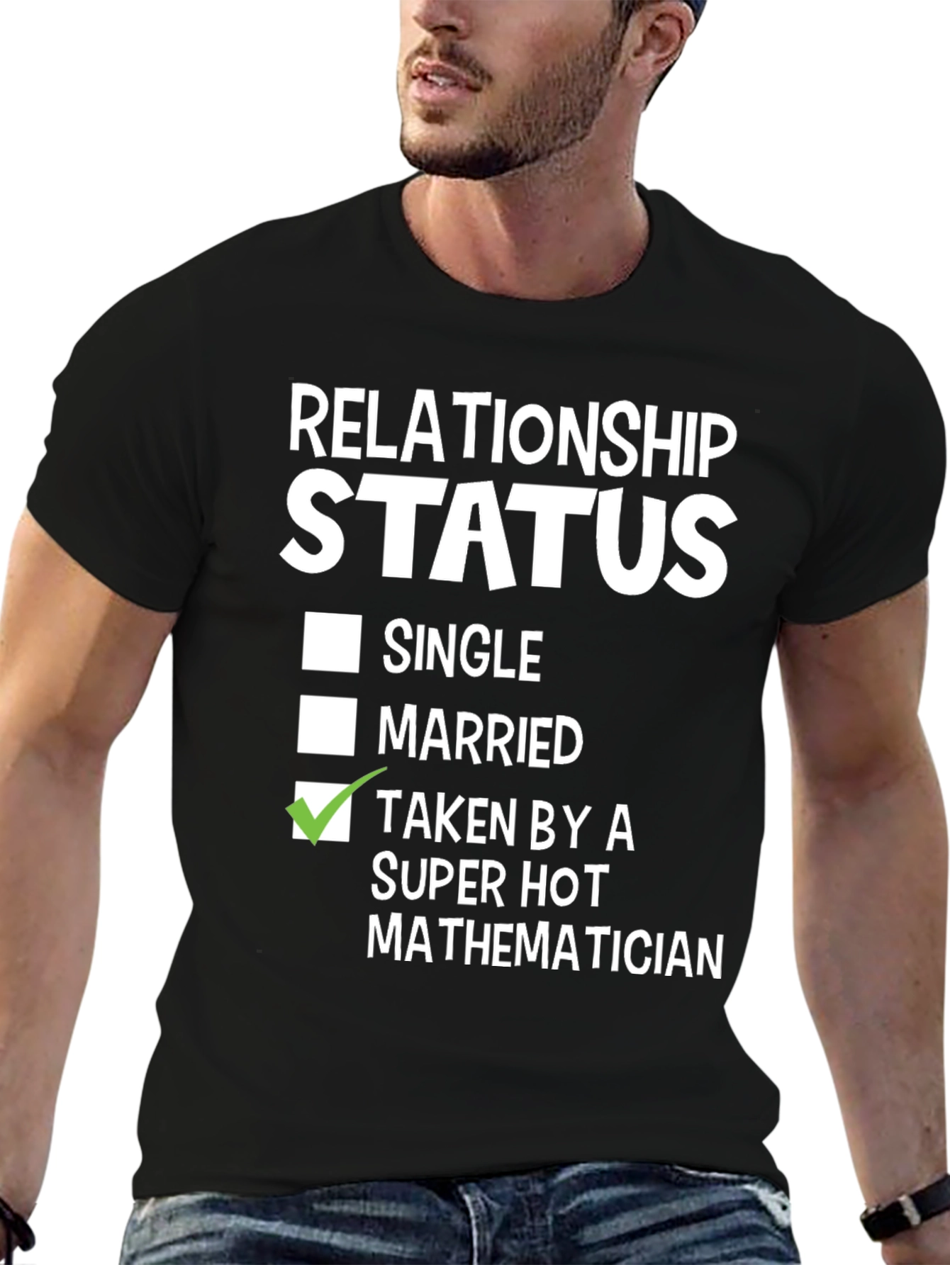Relationship Status: Taken By A Super Hot Mathematician T-Shirt