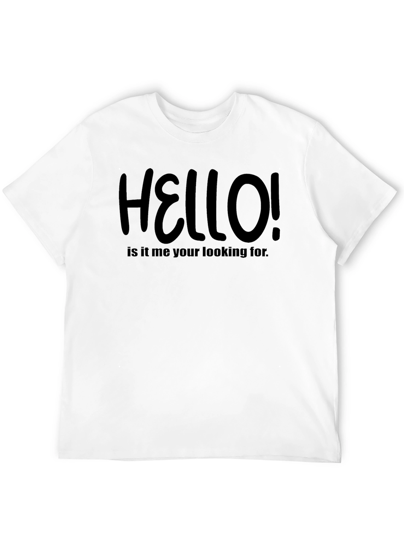 Hello! T-Shirt - Funny Graphic Tee