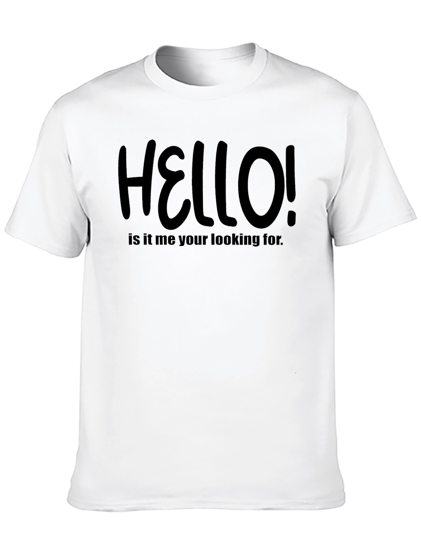 Hello! T-Shirt - Funny Graphic Tee