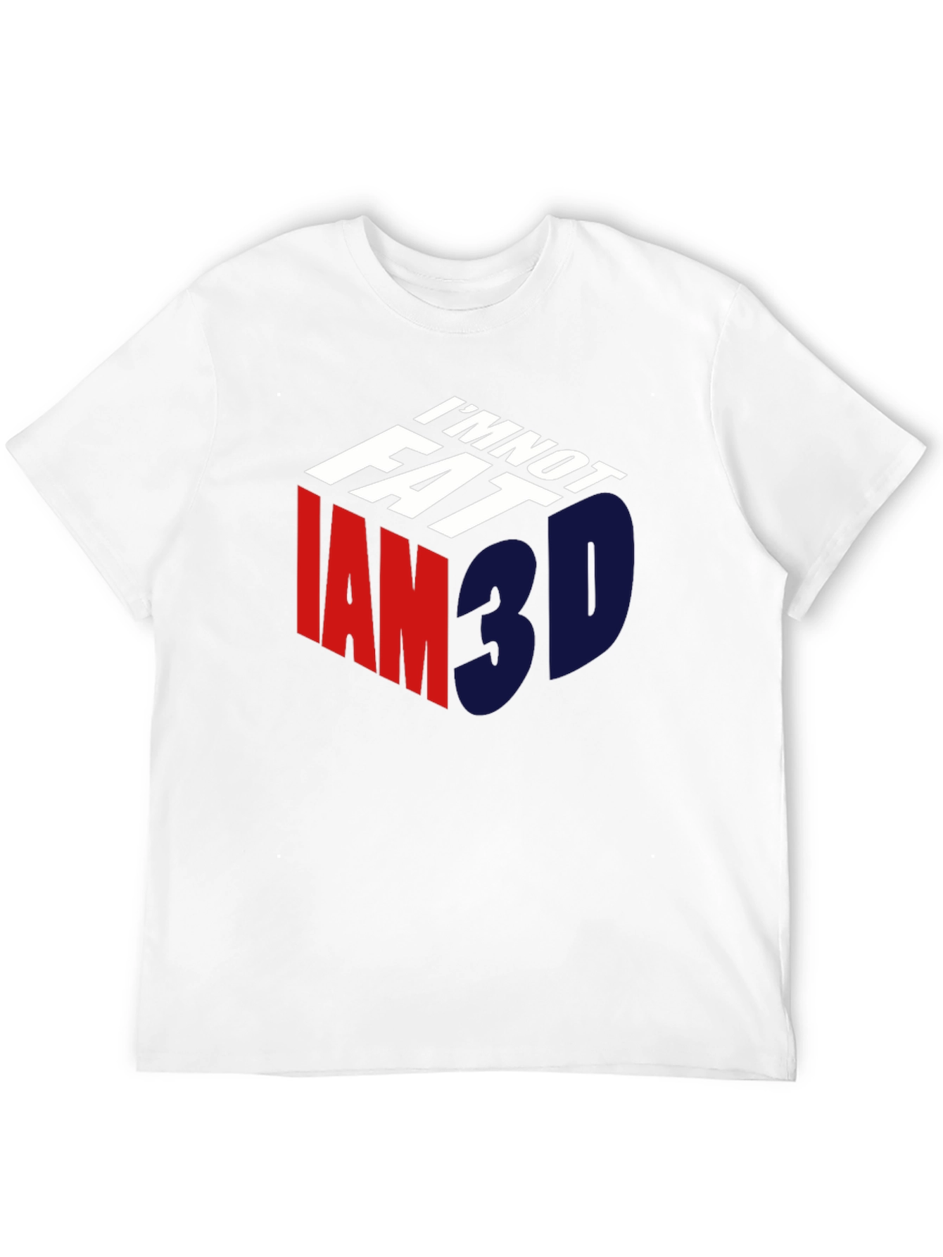 Im Not Fat Im 3D T-Shirt