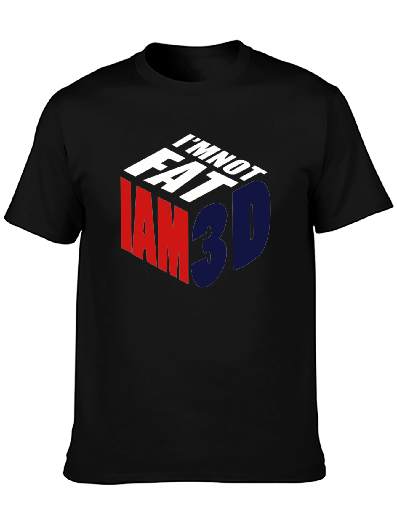 Im Not Fat Im 3D T-Shirt