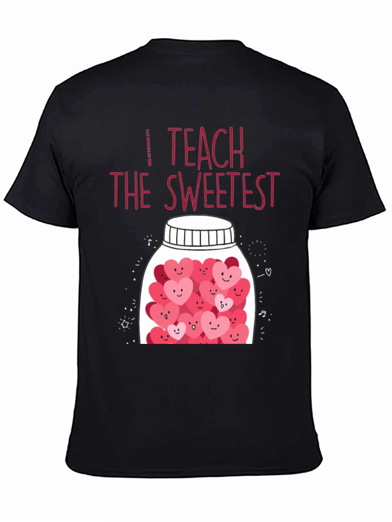I Teach The Sweetest T-Shirt