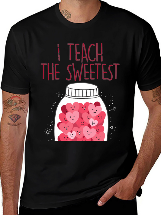 I Teach The Sweetest T-Shirt