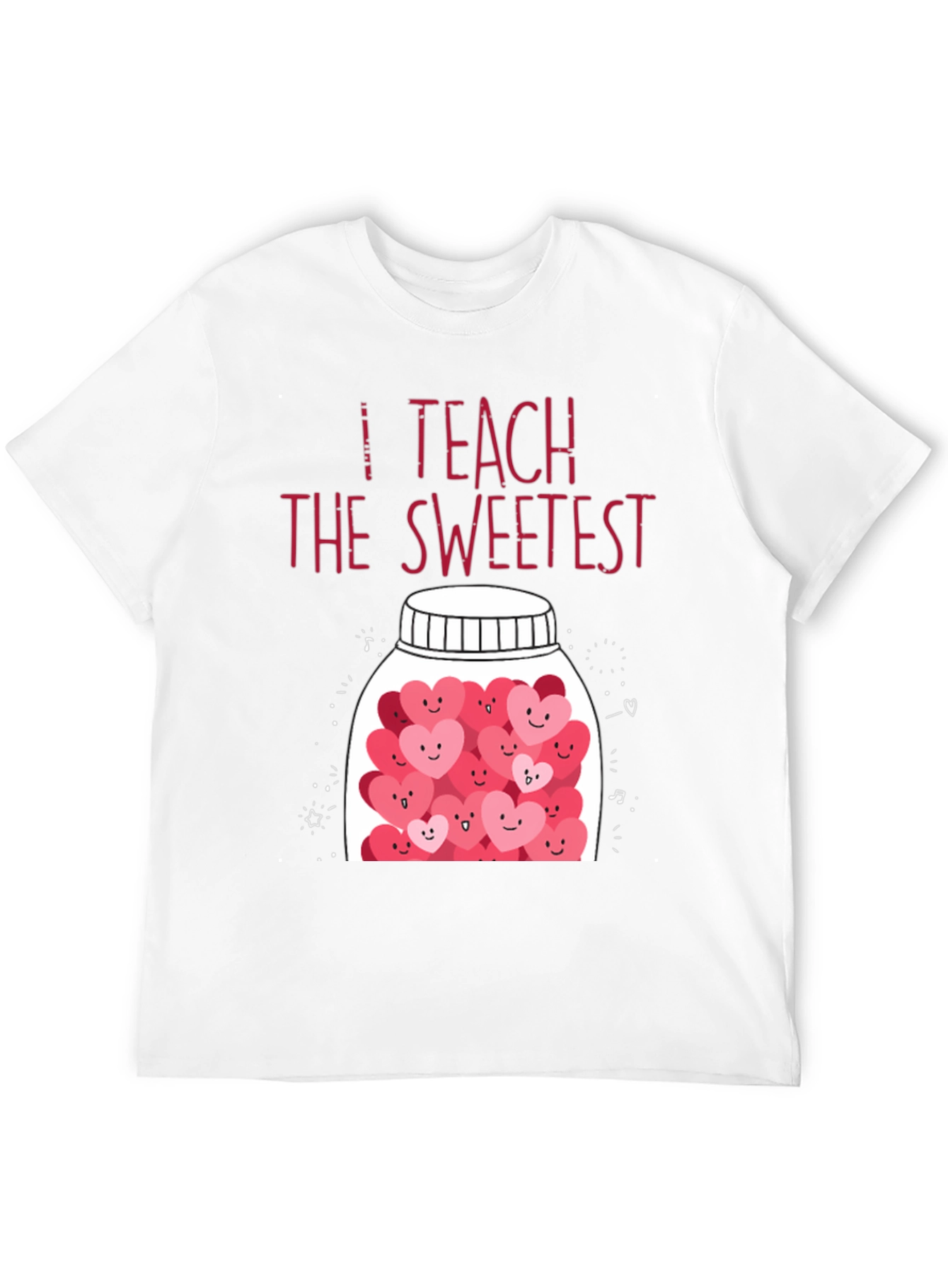 I Teach The Sweetest T-Shirt