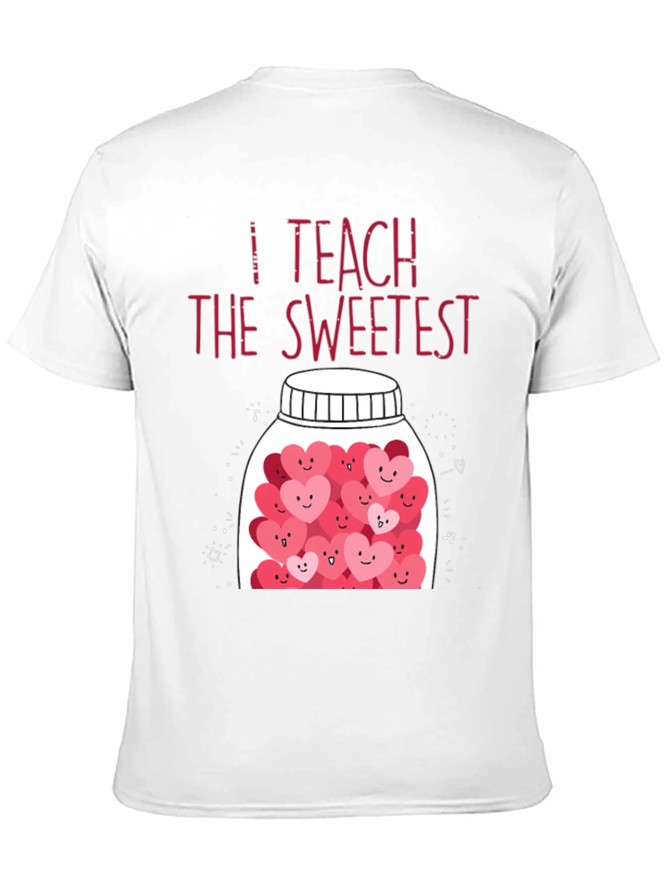 I Teach The Sweetest T-Shirt