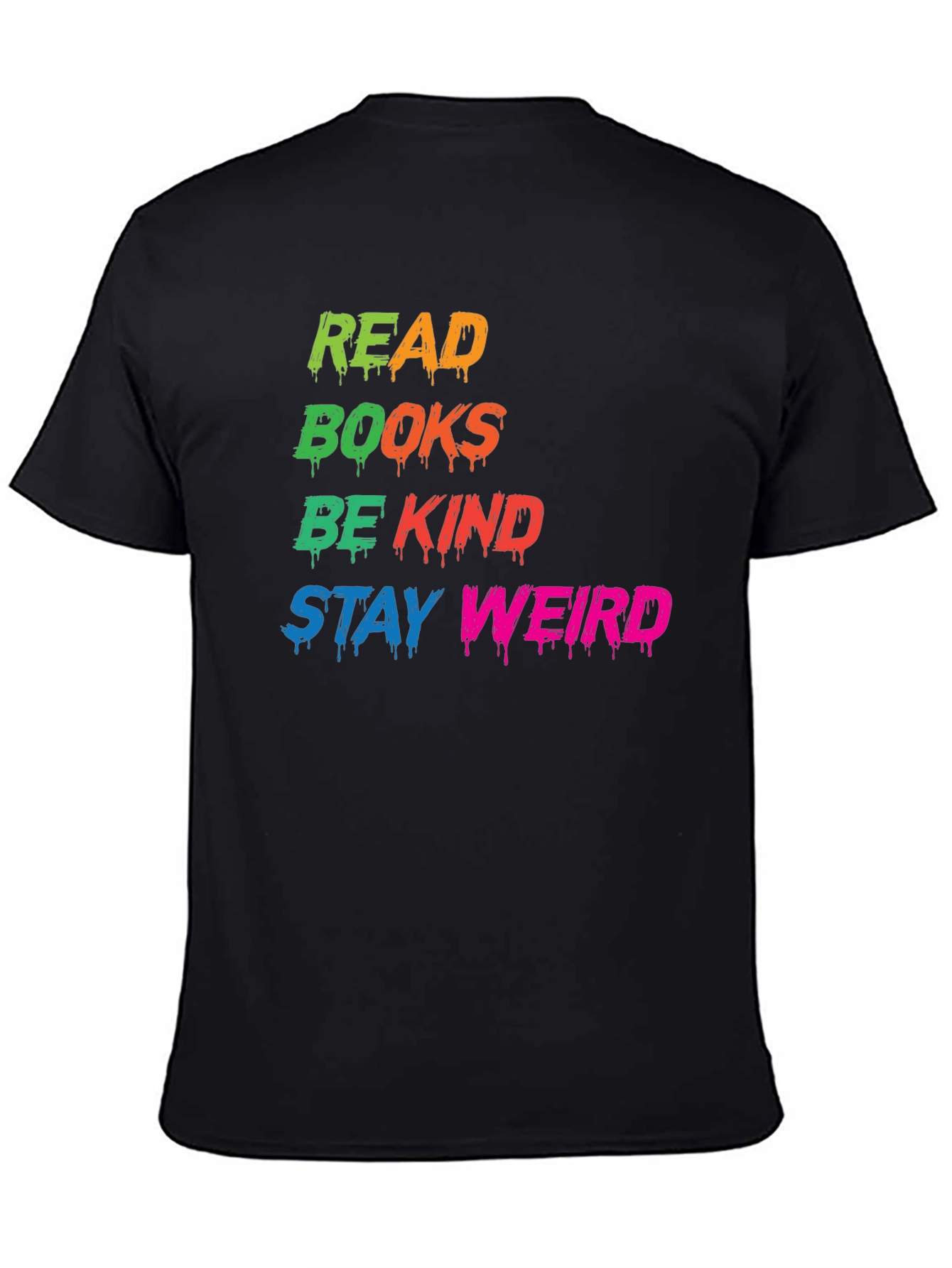 Read Books Be Kind Stay Weird T-Shirt