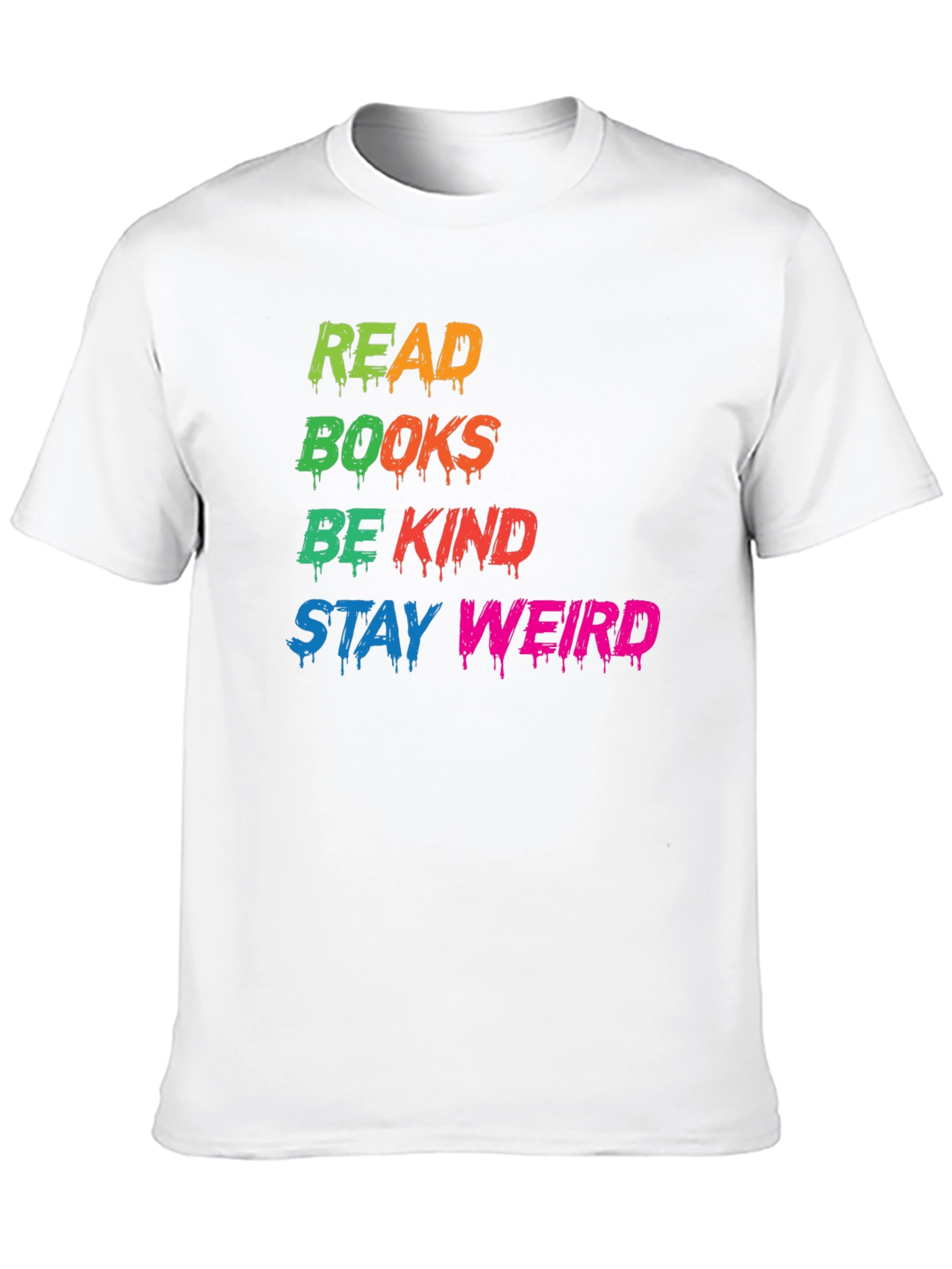 Read Books Be Kind Stay Weird T-Shirt