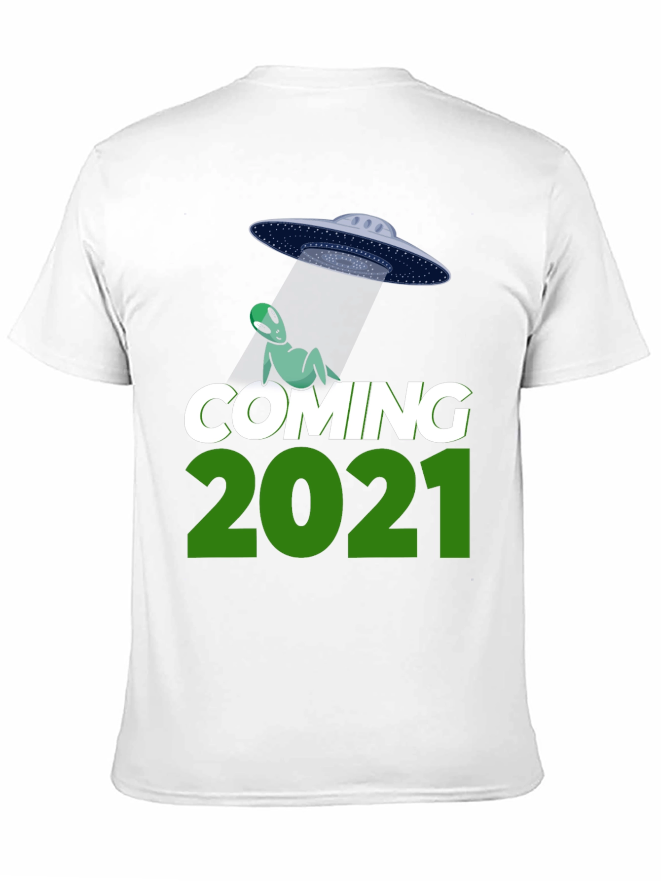 Coming 2021 Alien UFO T-Shirt