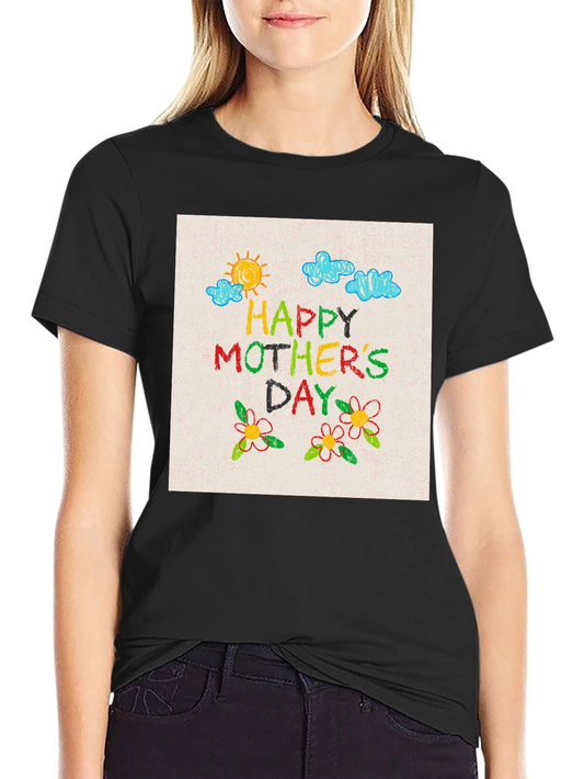 Happy Mothers Day T-Shirt - Cute Graphic Tee