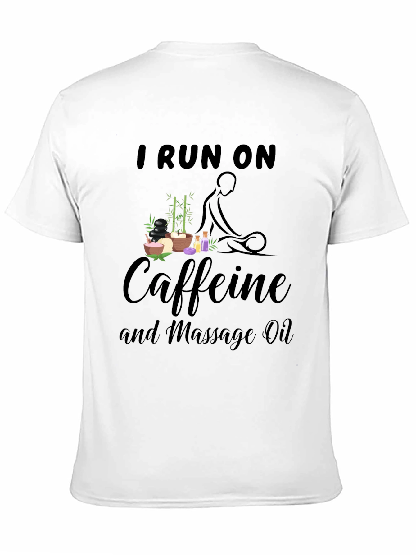 I Run on Caffeine and Massage Oil Black T-Shirt