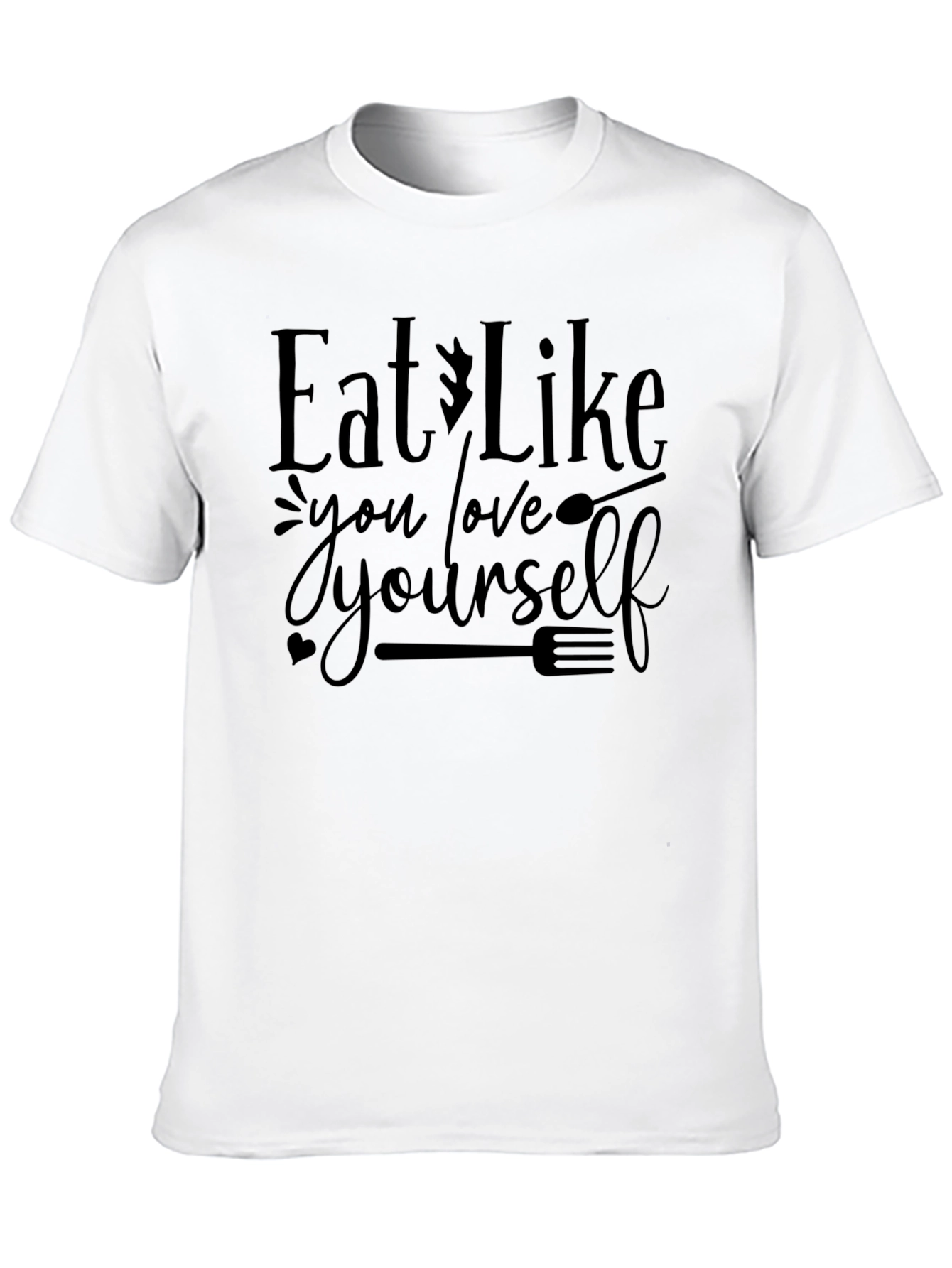 Eat Like You Love Yourself Graphic Tee