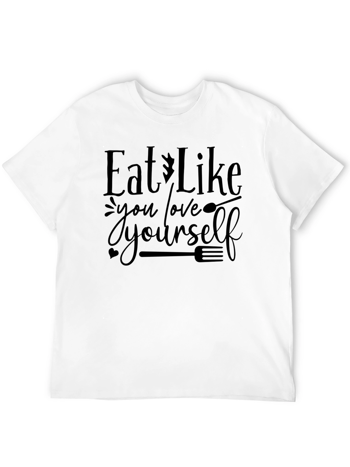 Eat Like You Love Yourself Graphic Tee