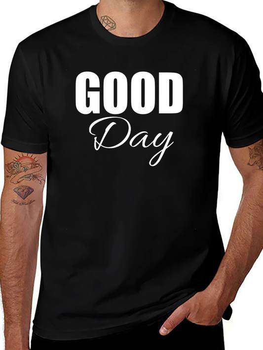 Good Day Black T-Shirt - Classic & Comfortable Tee