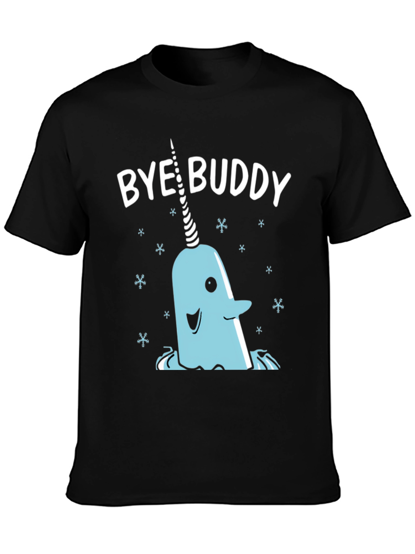 Bye Buddy Narwhal T-Shirt