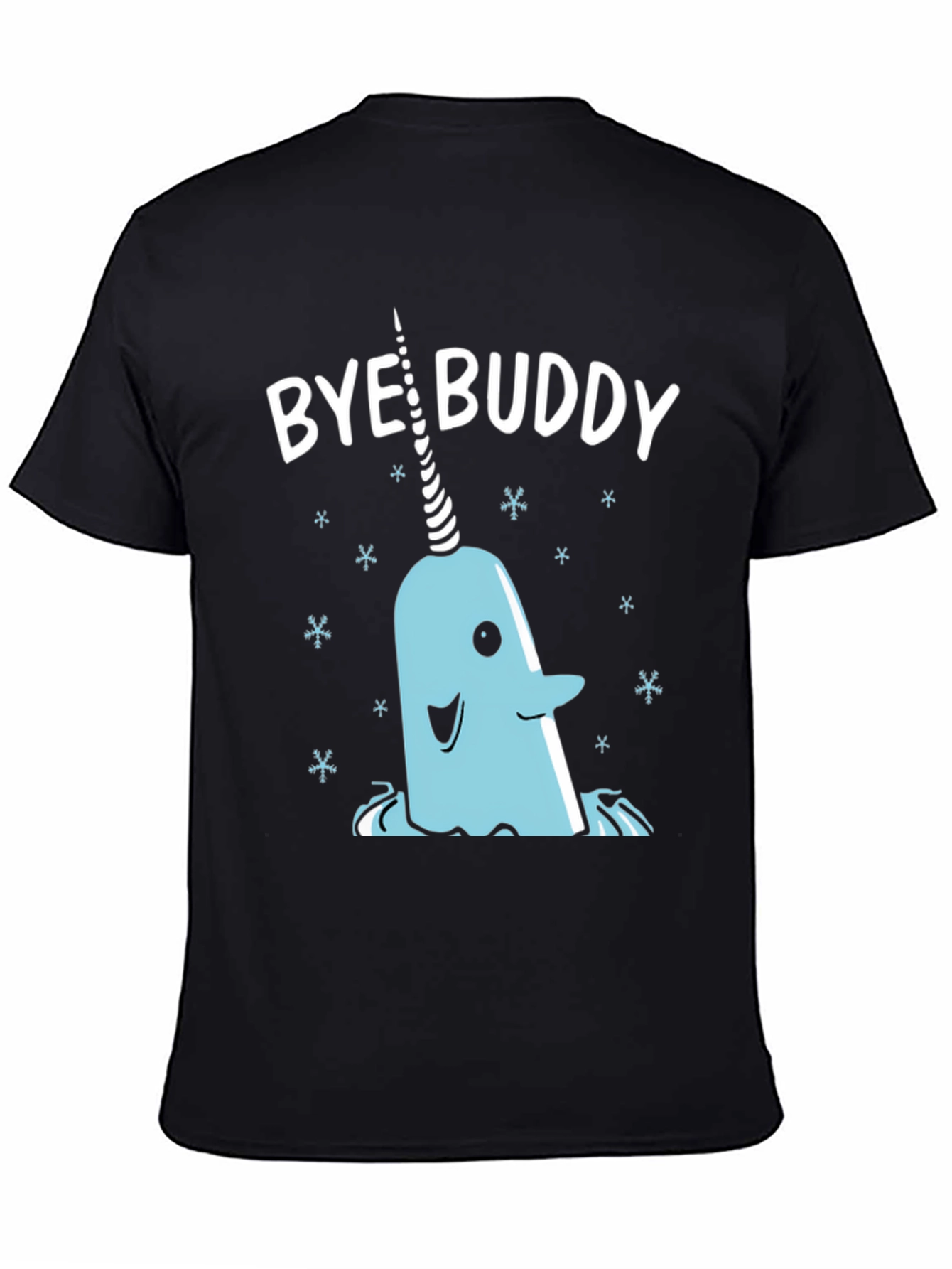Bye Buddy Narwhal T-Shirt